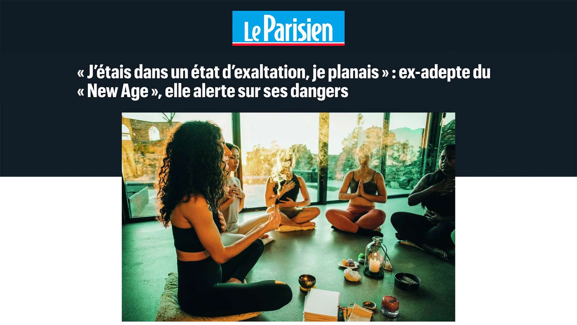 Illustration “J’étais dans un état d’exaltation, je planais“ : ex-adepte du “New Age“, elle alerte sur ses dangers